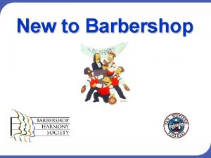 New to Barbershop New to Barbershop Vocabulary Acronyms