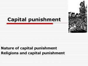 Capital punishment Nature of capital punishment Religions and