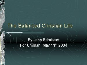 The Balanced Christian Life By John Edmiston For