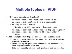 Multiple tuples in PIDF Why use multiple tuples