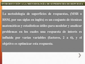 INTRODUCCIN A LA METODOLOGA DE SUPERFICIES DE REPUESTA