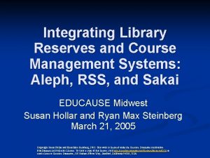 Integrating Library Reserves and Course Management Systems Aleph