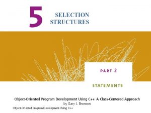 ObjectOriented Program Development Using C ObjectOriented Program Development