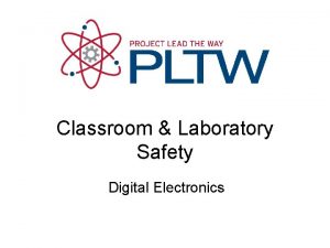 Classroom Laboratory Safety Digital Electronics Classroom Laboratory Safety
