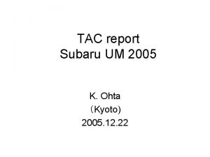 TAC report Subaru UM 2005 K Ohta Kyoto