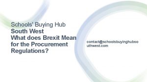 Schools Buying Hub South West What does Brexit