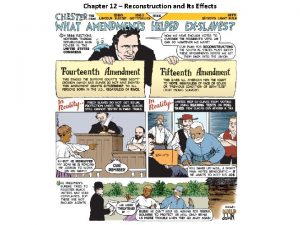 Chapter 12 Reconstruction and Its Effects I Section