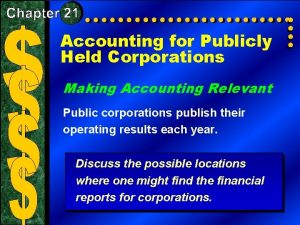 Accounting for Publicly Held Corporations Making Accounting Relevant