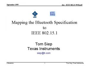 September 1999 doc IEEE 802 15 990 xxr