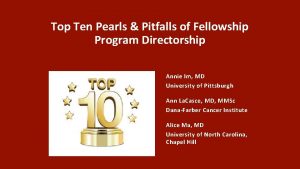 Top Ten Pearls Pitfalls of Fellowship Program Directorship