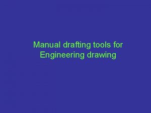 Manual drafting tools for Engineering drawing Drawing board
