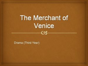 The Merchant of Venice Drama Third Year The