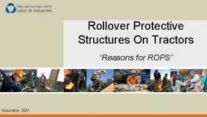 Rollover Protective Structures On Tractors Reasons for ROPS