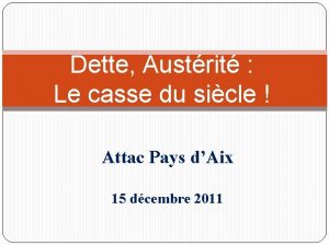 Dette Austrit Le casse du sicle Attac Pays