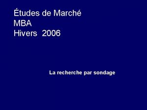 tudes de March MBA Hivers 2006 La recherche