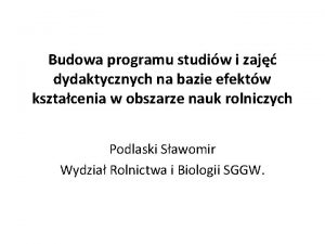 Budowa programu studiw i zaj dydaktycznych na bazie