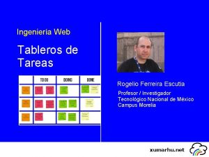 Ingeniera Web Tableros de Tareas Rogelio Ferreira Escutia