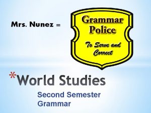 Mrs Nunez Second Semester Grammar Review Punctuation and