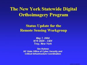 The New York Statewide Digital Orthoimagery Program Status