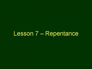 Lesson 7 Repentance Repentance translated in the New