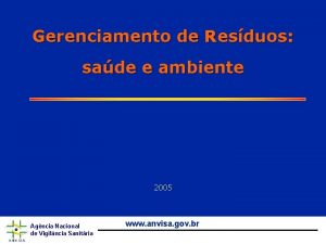 Gerenciamento de Resduos sade e ambiente 2005 Agncia