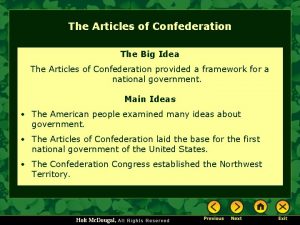The Articles of Confederation The Big Idea The