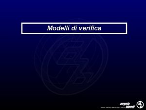 Modelli di verifica Modelli di verifica degli elementi