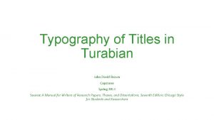 Typography of Titles in Turabian John David Brown