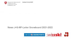 News JSMFLeiter Snowboard 2021 2022 Informationen LAS JSSchneesport