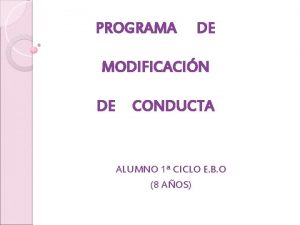 PROGRAMA DE MODIFICACIN DE CONDUCTA ALUMNO 1 CICLO