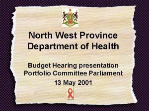 North West Province Department of Health Budget Hearing