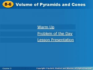 8 6 Volume of Pyramids and Cones Warm