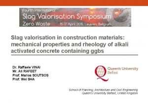 Slag valorisation in construction materials mechanical properties and