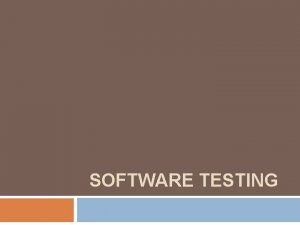 SOFTWARE TESTING FAKTOR KUALITAS SOFTWARE Seberapa penting sebuah