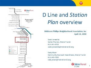 D Line and Station Plan overview Midtown Phillips