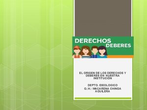 EL ORIGEN DE LOS DERECHOS Y DEBERES EN