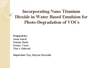 Incorporating Nano Titanium Dioxide in Water Based Emulsion