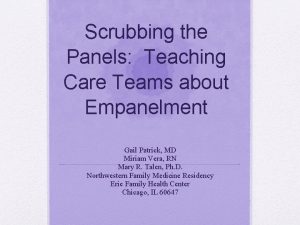 Scrubbing the Panels Teaching Care Teams about Empanelment