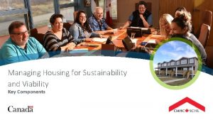 Managing Housing for Sustainability and Viability Key Components