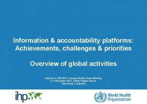 Information accountability platforms Achievements challenges priorities Overview of