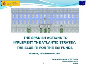 THE SPANISH ACTIONS TO IMPLEMENT THE ATLANTIC STRATEY