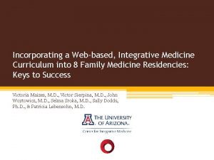 Incorporating a Webbased Integrative Medicine Curriculum into 8