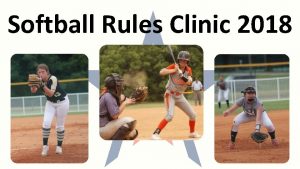 Softball Rules Clinic 2018 Exhibit Hall A 2