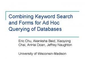 Combining Keyword Search and Forms for Ad Hoc