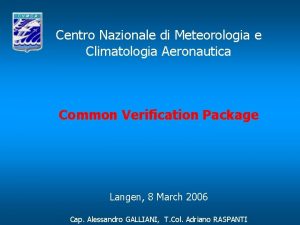 Centro Nazionale di Meteorologia e Climatologia Aeronautica Common