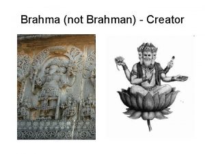 Brahma not Brahman Creator Vishnu Maintainer Preserver Shiva