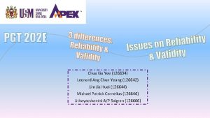 PGT 202 E 3 differenc es Reliability Validity