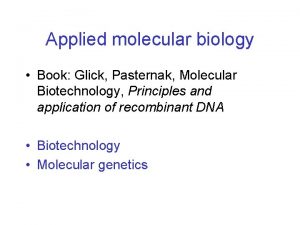 Applied molecular biology Book Glick Pasternak Molecular Biotechnology
