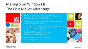 Making on Windows 8 The First Mover Advantage