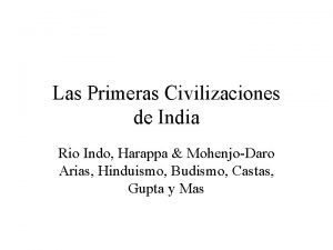 Las Primeras Civilizaciones de India Rio Indo Harappa